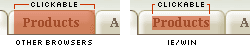 [The clickable region in most browsers expands to the entire visible area of the tab, but Internet Explorer for Windows will only make the text clickable.]